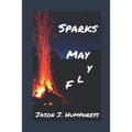 Sparks May Fly