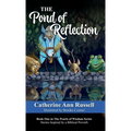 The Pond of Reflection: Book One in The Pearls of Wisdom Series: Stories Inspired by a Biblical Proverb