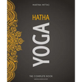 Hatha Yoga: The Complete Book