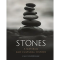 Stones: A Material and Cultural History