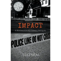 Impact: A Riverdale PD Series Prequel