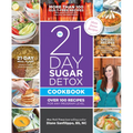 The 21-Day Sugar Detox Cookbook: Over 100 Recipes for Any Program Level