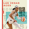 The Story of the Las Vegas Aces