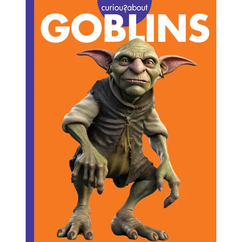 Curious about Goblins