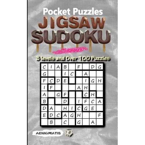 Pocket Puzzles Jigsaw Sudoku with Letters: 3 Levels: Easy, Medium and Hard