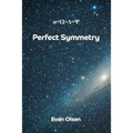 Perfect Symmetry