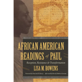 African American Readings of Paul: Reception, Resistance, and Transformation