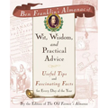 Ben Franklin's Almanac of Wit, Wisdom, and Practical Advice: Useful Tips and Fascinating Facts for Every Day of the Year