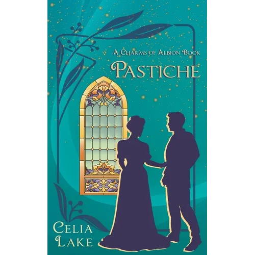 Pastiche: A Charms of Albion Book