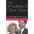 Lisa Whedbee & Other Killers