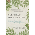 All That She Carried: The Journey of Ashley's Sack, a Black Family Keepsake