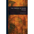 The Ordeal of Mark Twain