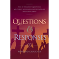 Questions & Responses Volume 3: The 50 Toughest Questions my Clergy & Counselling Friends are Regularly Asked