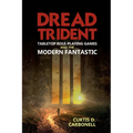 Dread Trident: Tabletop Role-Playing Games and the Modern Fantastic