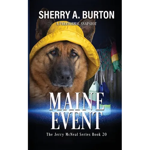 Maine Event: Join Jerry McNeal And His Ghostly K-9 Partner As They Put Their "Gifts" To Good Use.