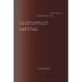 Counterfeit Capital: Poetic Labor and Revolutionary Irony