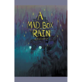 A Mad Box of Rain