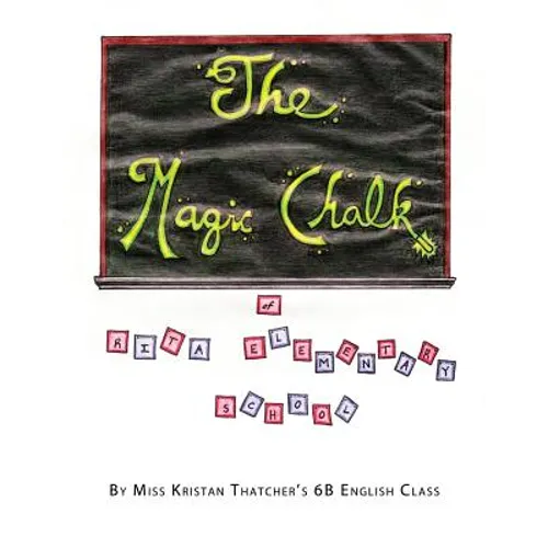 The Magic Chalk of Rita Elementary School