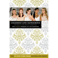 Charmed and Dangerous