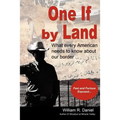 One If by Land: What Every American Needs to Know about Our Border