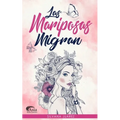 Las Mariposas Migran