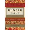 White Apples and the Taste of Stone: Selected Poems 1946-2006 [With CD of Poems]