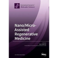 Nano/Micro-Assisted Regenerative Medicine