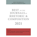 Best of the Journals in Rhetoric and Composition 2021