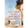 La Casa de Los Amores Interrumpidos / The House of Hindered Loves