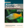 Australian Rainbowfish: Problems with aquarium and how to solve them