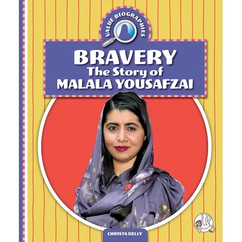 Bravery: The Story of Malala Yousafzai