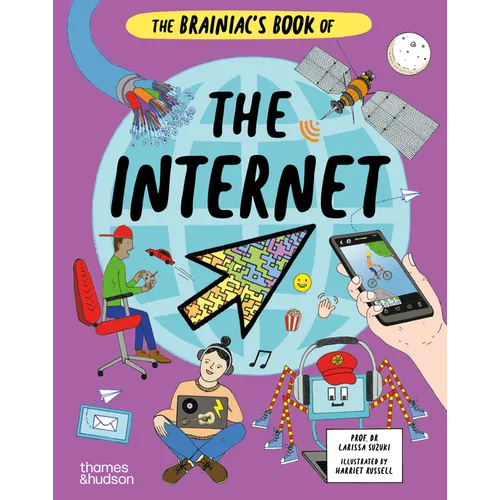 The Brainiac's Book of the Internet: How the Online World Works