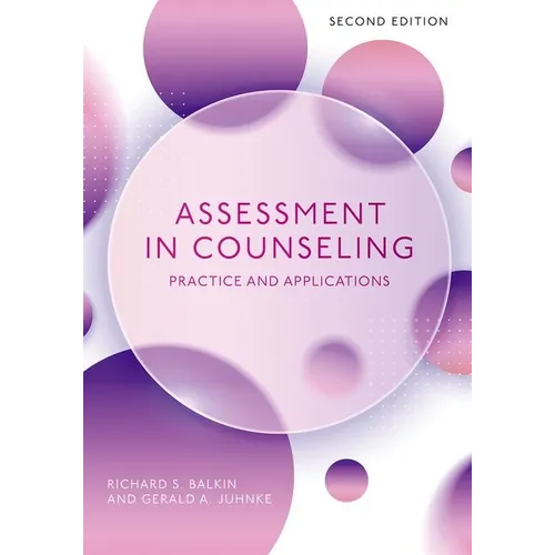 Assessment in Counseling: Practice and Applications