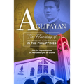 Aglipayan: The Flourishing of Independent Catholicism in the Philippines