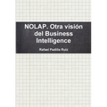NOLAP. Otra visión del Business Intelligence