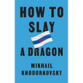 How to Slay a Dragon: Building a New Russia After Putin