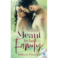Meant To Be Family