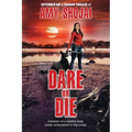 Dare Or DIe: A Dog Lover's Crime Thriller Suspense