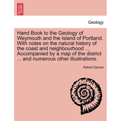 Geology of Weymouth, Portland, and Coast of Dorsetshire