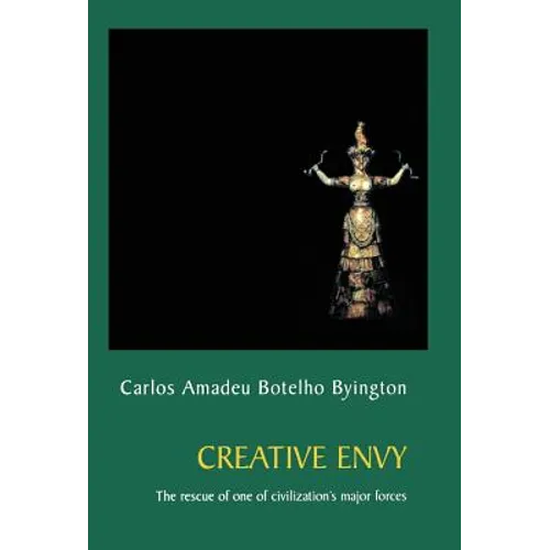 Creative Envy: The Rescue of One of Civilization's Major Forces