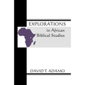 Explorations in African Biblical Studies