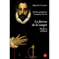La fuerza de la sangre/The force of blood: (edición bilingüe/bilingual edition)