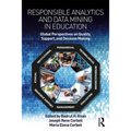 Responsible Analytics and Data Mining in Education: Global Perspectives on Quality, Support, and Decision Making
