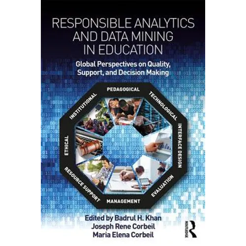 Responsible Analytics and Data Mining in Education: Global Perspectives on Quality, Support, and Decision Making