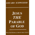 Jesus, the Parable of God