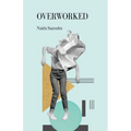 Overworked