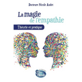 La magie de l'empathie: Théorie et pratique