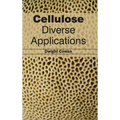 Cellulose: Diverse Applications