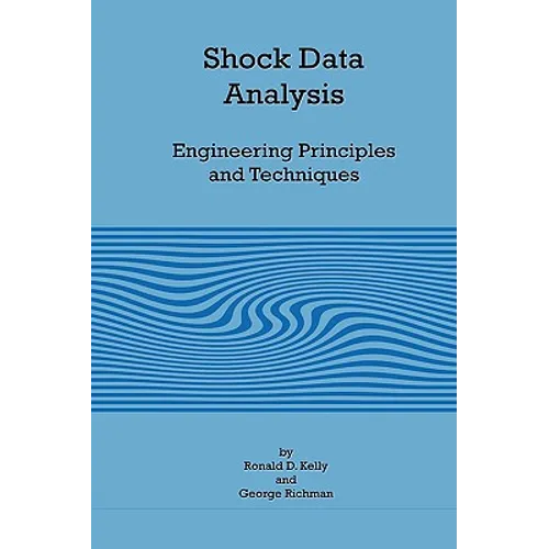 Shock Data Analysis - Engineering Principles and Techniques