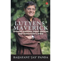 Lutyens Maverick - Ground Realities, Hard Choices and Tomorrows India